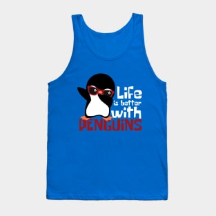 Life Is Better With Penguins Funny Tank Top